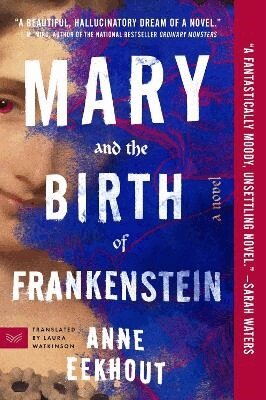 Anne Eekhout - Mary and the Birth of Frankenstein, Häftad
