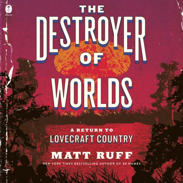 Matt Ruff - Destroyer of Worlds, Ljudbok