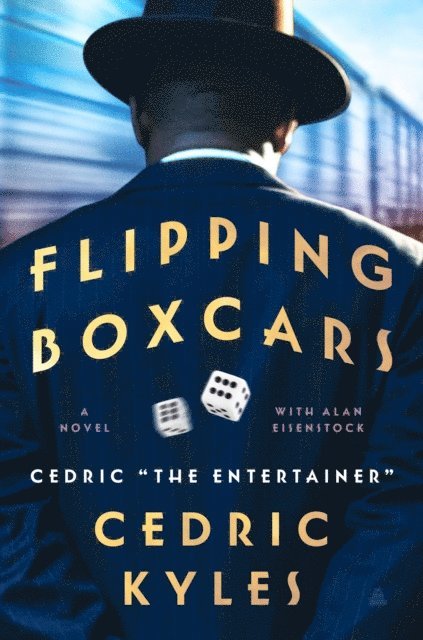 Cedric The Entertainer - Flipping Boxcars, E-bok