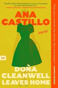 Dona Cleanwell Leaves Home: Stories