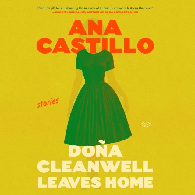 Ana Castillo - Dona Cleanwell Leaves Home, Ljudbok