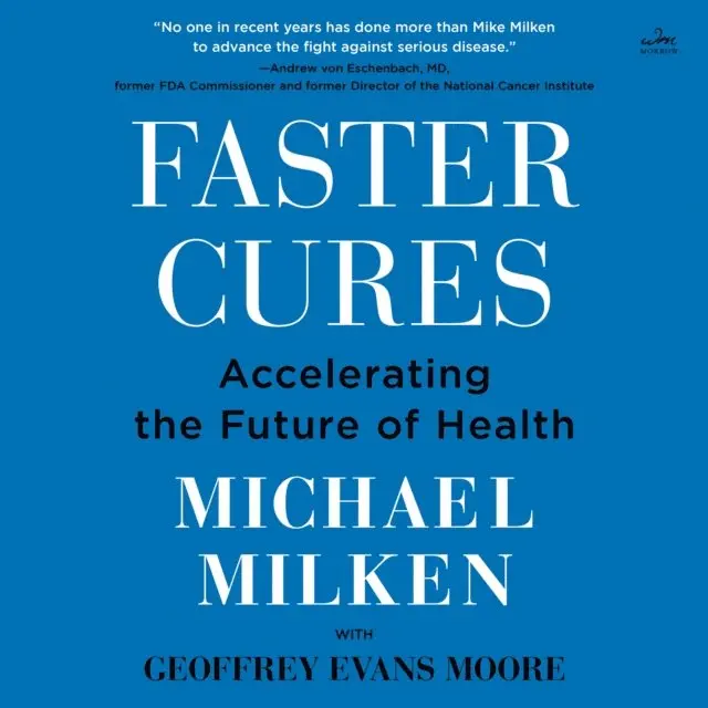 Michael Milken - Faster Cures, Ljudbok. Tillgänglighet: Lägg i varukorg