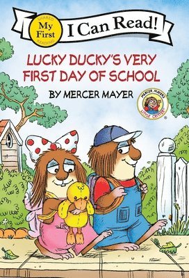 Mercer Mayer - Little Critter: Lucky Ducky's Very First Day of School, Inbunden