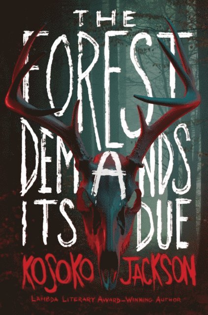 Kosoko Jackson - Forest Demands Its Due, E-bok