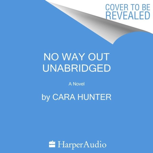 Cara Hunter - No Way Out, Ljudbok