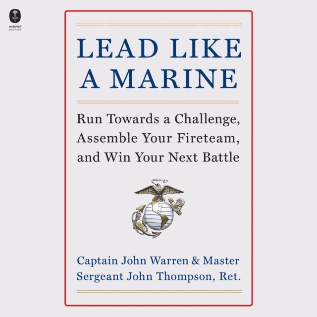 John Thompson, John Warren - Lead Like a Marine, Ljudbok