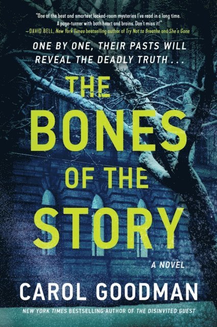 Carol Goodman - Bones of the Story, E-bok
