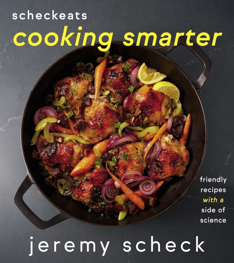 Jeremy Scheck - ScheckEats—Cooking Smarter, Inbunden. Tillgänglighet: Tillfälligt slut
