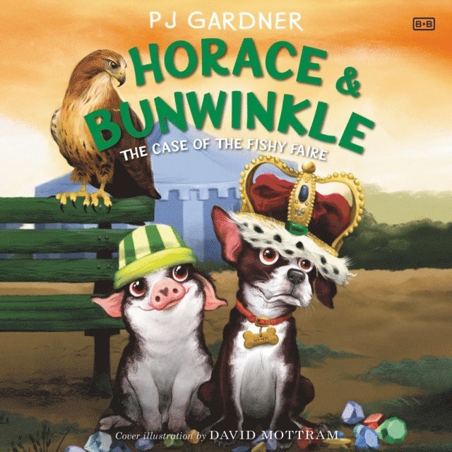 PJ Gardner - Horace & Bunwinkle: The Case of the Fishy Faire, Ljudbok