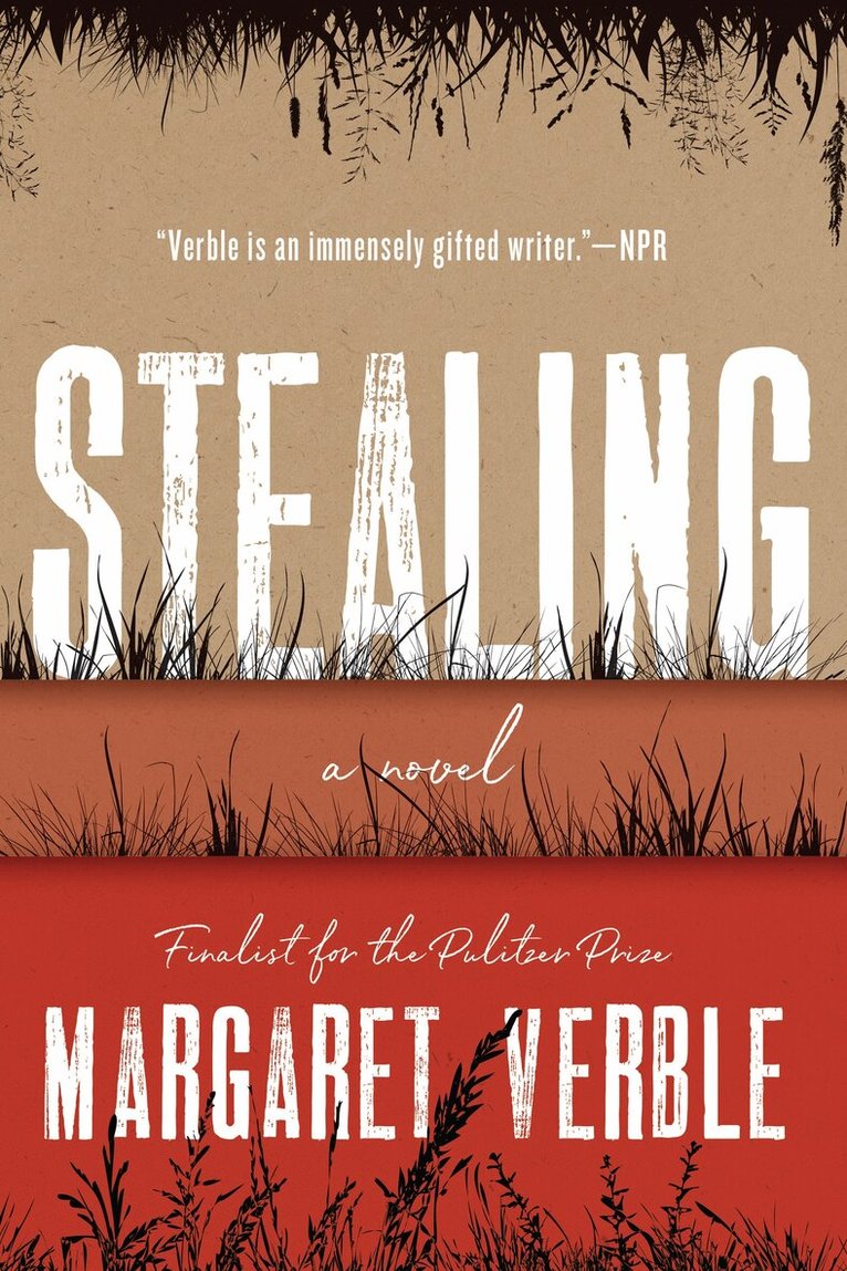 Margaret Verble - Stealing, Inbunden