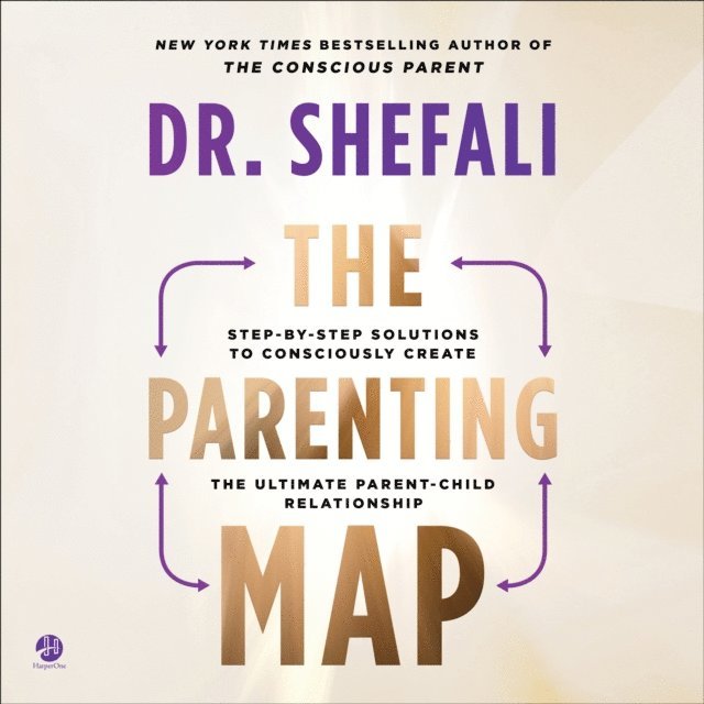 Shefali Tsabary - Parenting Map, Ljudbok