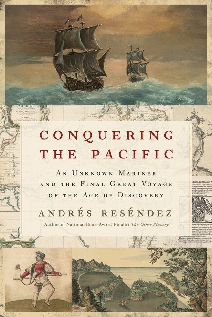 Andrés Reséndez - Conquering the Pacific, Häftad