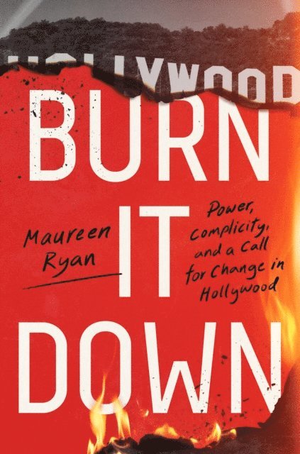 Maureen Ryan - Burn It Down, E-bok