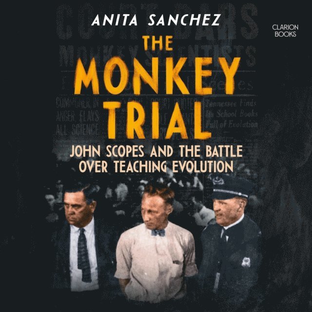 Anita Sanchez - Monkey Trial, Ljudbok