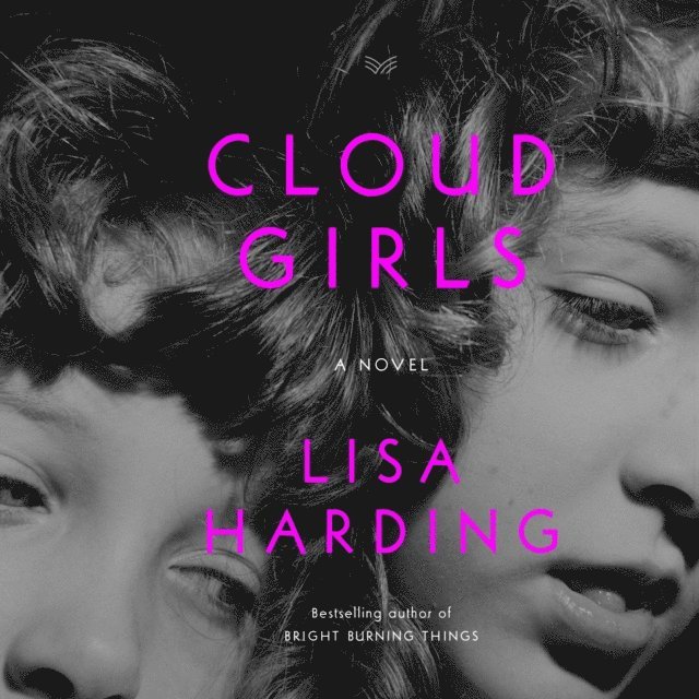Lisa Harding - Cloud Girls, Ljudbok. Tillgänglighet: Lägg i varukorg