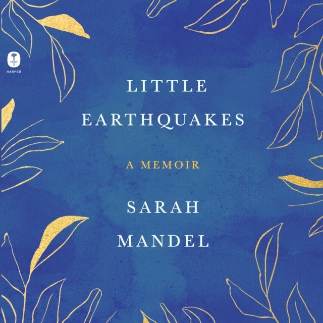 Sarah Mandel - Little Earthquakes, Ljudbok