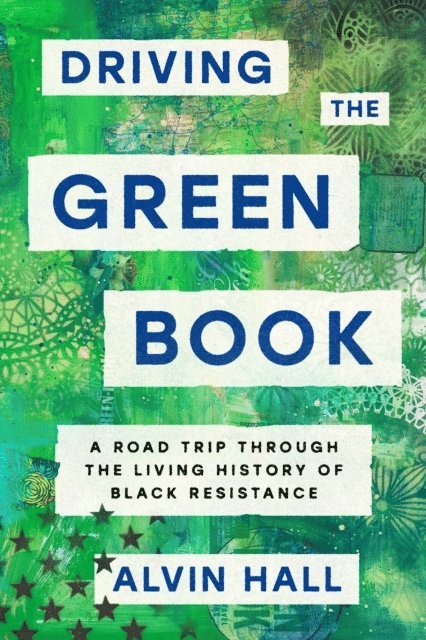 Alvin Hall - Driving the Green Book, E-bok