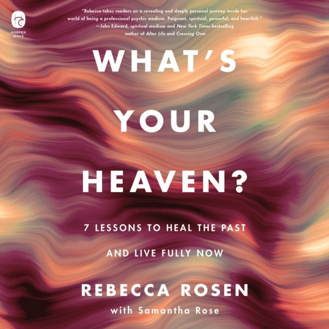 Rebecca Rosen - What's Your Heaven?, Ljudbok