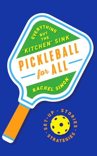 Rachel Simon - Pickleball for All, E-bok