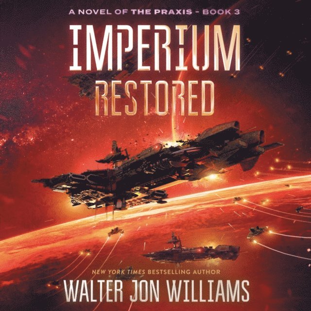 Walter Jon Williams - Imperium Restored, Ljudbok