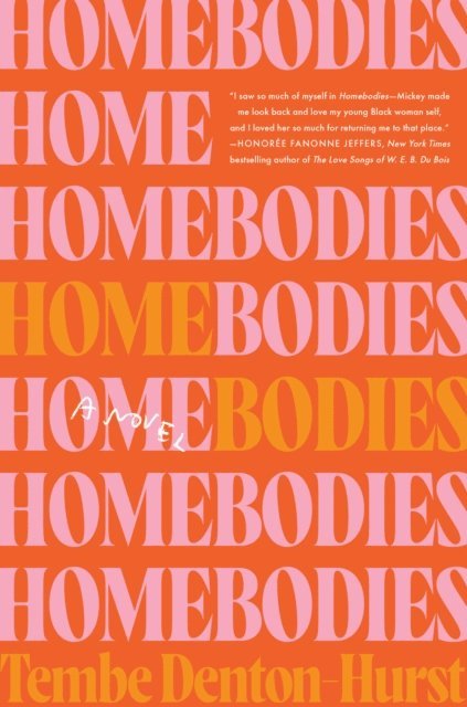 Tembe Denton-Hurst - Homebodies, E-bok