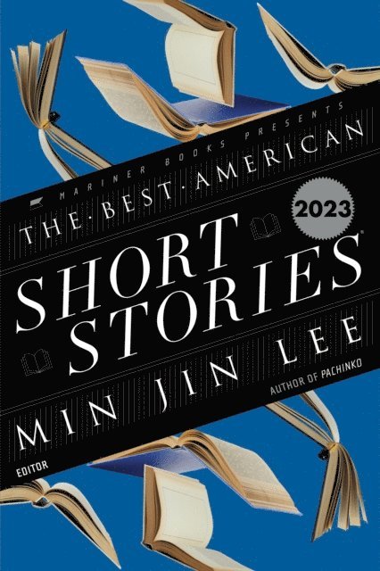 Heidi Pitlor, Min Jin Lee - Best American Short Stories 2023, E-bok