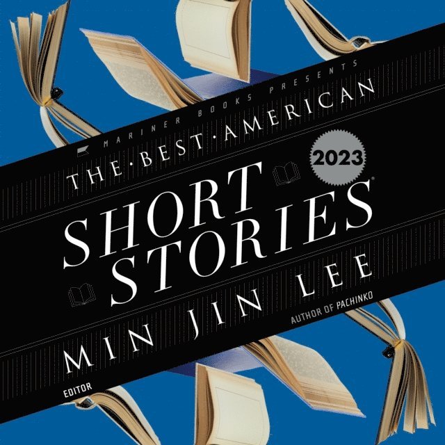 Heidi Pitlor, Min Jin Lee - Best American Short Stories 2023, Ljudbok