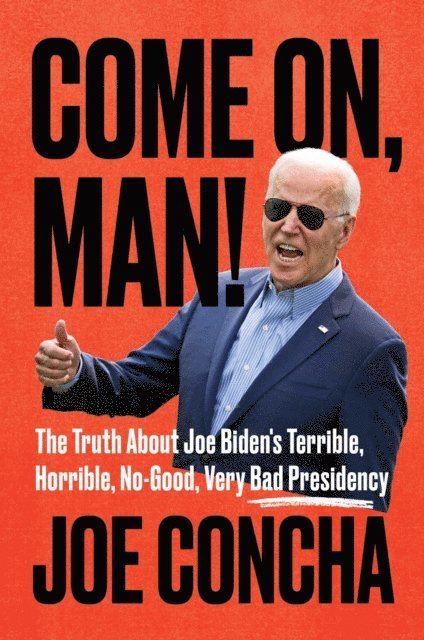 Joe Concha - Come On, Man!, E-bok