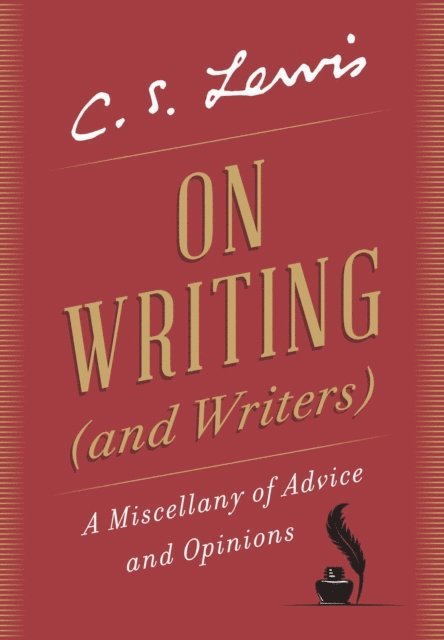 C. S. Lewis - On Writing (and Writers), E-bok