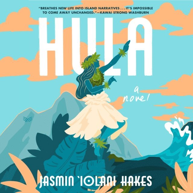 Jasmin Iolani Hakes - Hula, Ljudbok. Tillgänglighet: Lägg i varukorg