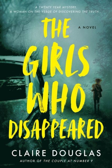 Claire Douglas - Girls Who Disappeared, E-bok