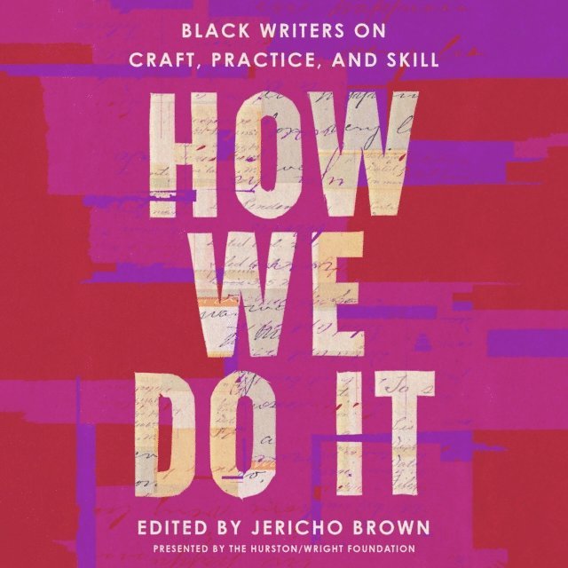 Darlene Taylor, Jericho Brown - How We Do It, Ljudbok