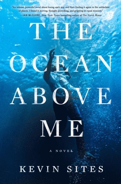 Kevin Sites - Ocean Above Me, E-bok