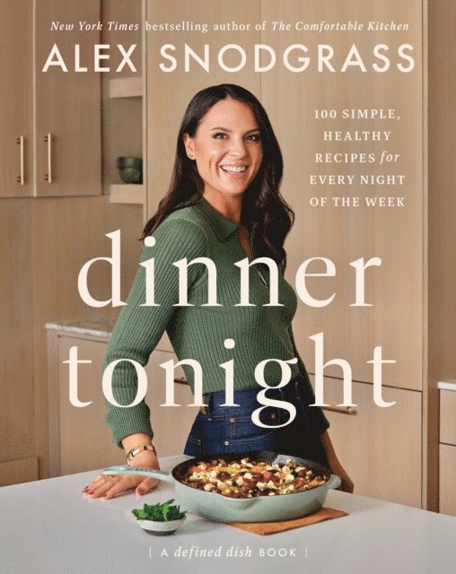 Alex Snodgrass - Dinner Tonight, E-bok
