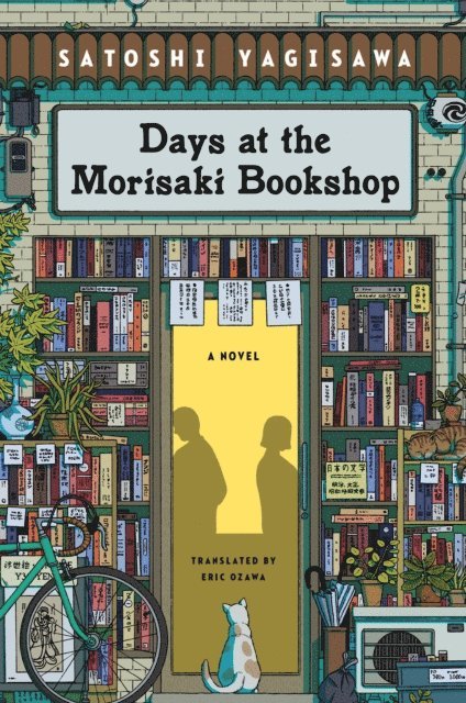 Satoshi Yagisawa - Days at the Morisaki Bookshop, E-bok