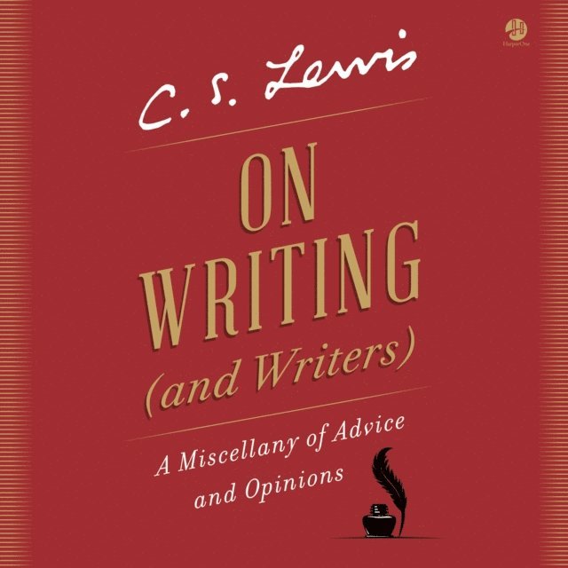 C. S. Lewis - On Writing (and Writers), Ljudbok