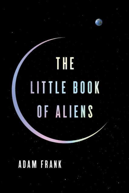 Adam Frank - Little Book of Aliens, E-bok