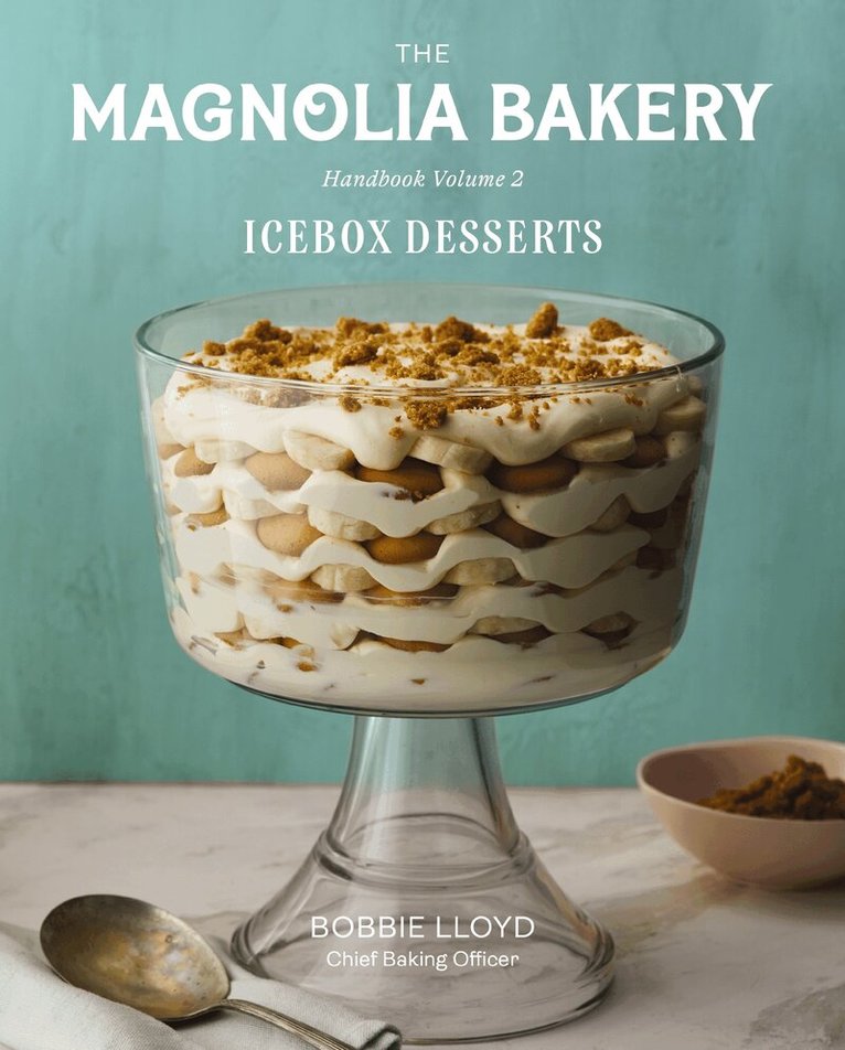 Bobbie Lloyd - Magnolia Bakery Handbook of Icebox Desserts, Inbunden