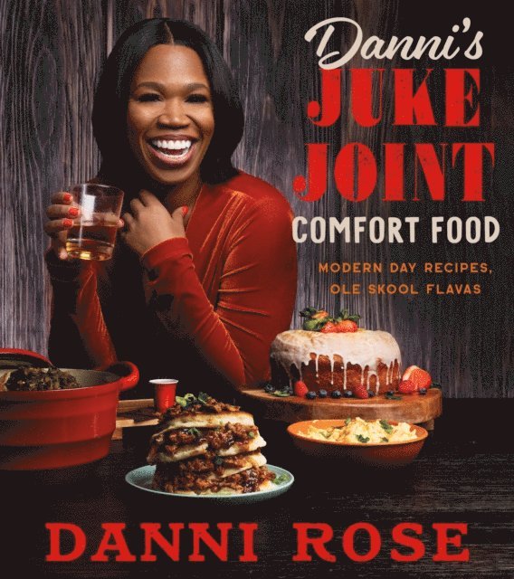 Danni Rose - Danni's Juke Joint Comfort Food, E-bok