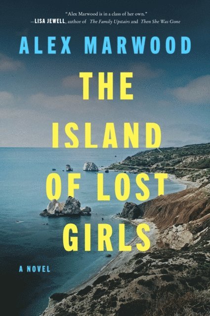 Alex Marwood - Island of Lost Girls, E-bok