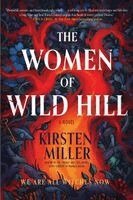 Kirsten Miller - Women of Wild Hill, Häftad