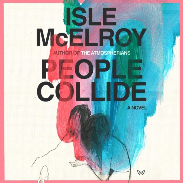 Isle McElroy - People Collide, Ljudbok