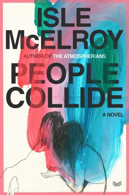 Isle McElroy - People Collide, E-bok