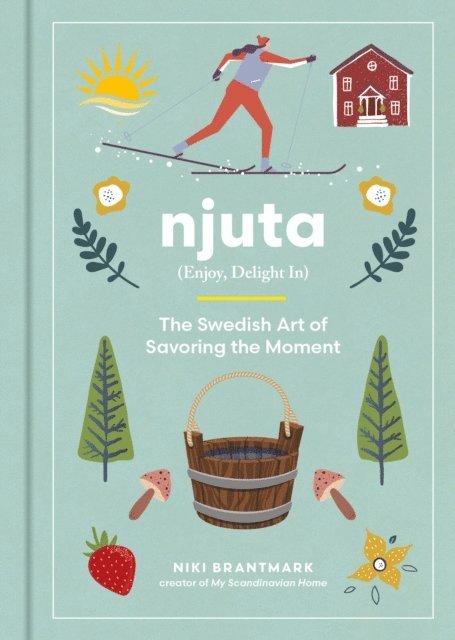 Niki Brantmark - Njuta, E-bok