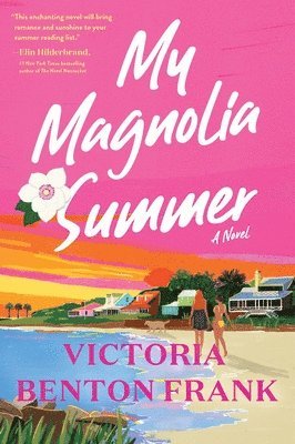Victoria Benton Frank - My Magnolia Summer, Häftad