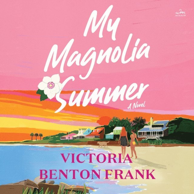 Victoria Benton Frank - My Magnolia Summer, Ljudbok