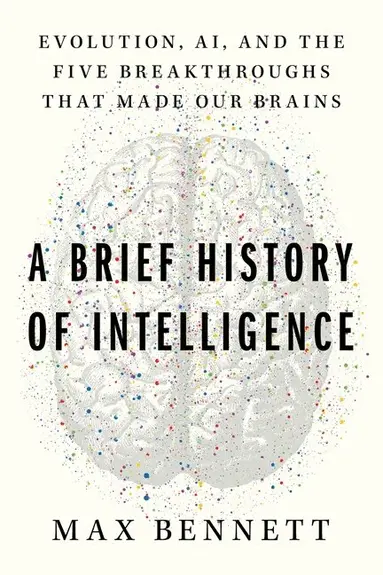 Brief History of Intelligence