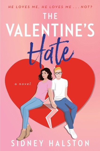 Sidney Halston - Valentine's Hate, E-bok