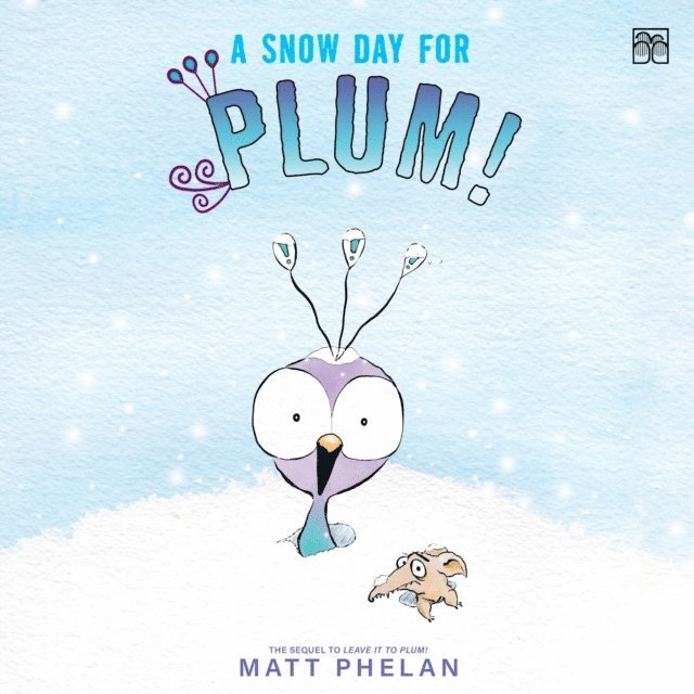 Matt Phelan - Snow Day for Plum!, Ljudbok