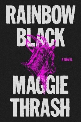 Maggie Thrash - Rainbow Black, Häftad